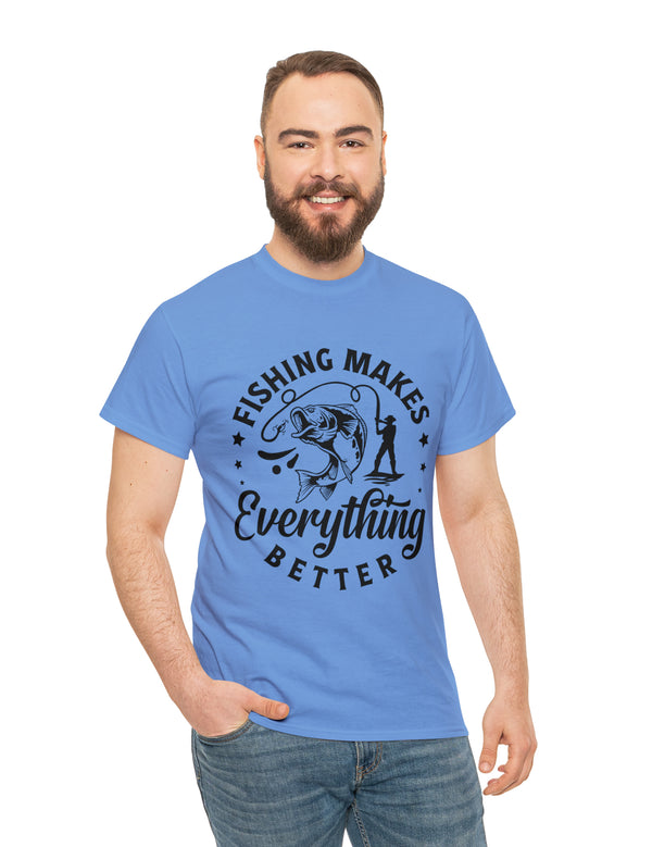 Fishing makes everything better! In a Unisex Heavy Cotton Tee