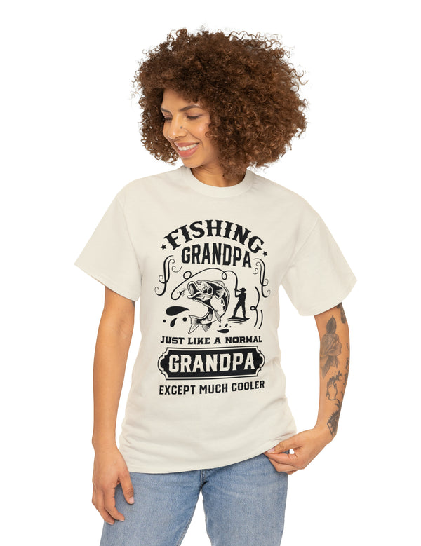 Fishing Grandpa. Just like a normal grandpa but much cooler. Unisex Heavy Cotton Tee