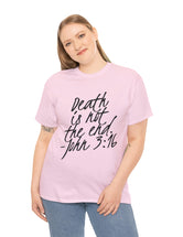 Death is not the end (Black) - John 3:16 - Unisex Heavy Cotton Tee