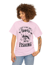 Just a Girl who loves Fishing! Unisex Heavy Cotton Tee