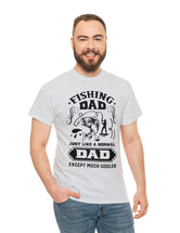 Fishing Dad. Just like a normal dad but much cooler. Unisex Heavy Cotton Tee