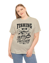 Fishing is cheaper than Therapy! in a Unisex Heavy Cotton Tee