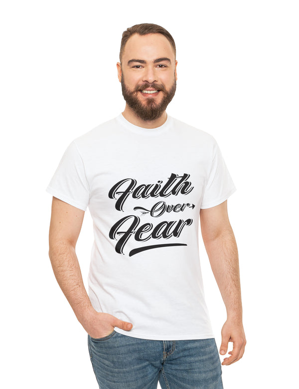 Faith over Fear! Unisex Heavy Cotton Tee