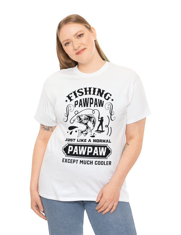 Fishing PawPaw. Just like a normal PawPaw but much cooler. Unisex Heavy Cotton Tee