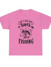 Just a Girl who loves Fishing! Unisex Heavy Cotton Tee