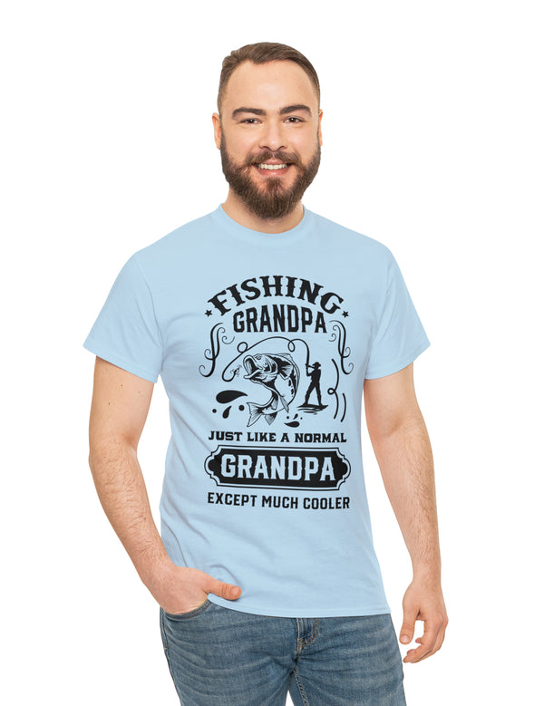 Fishing Grandpa. Just like a normal grandpa but much cooler. Unisex Heavy Cotton Tee