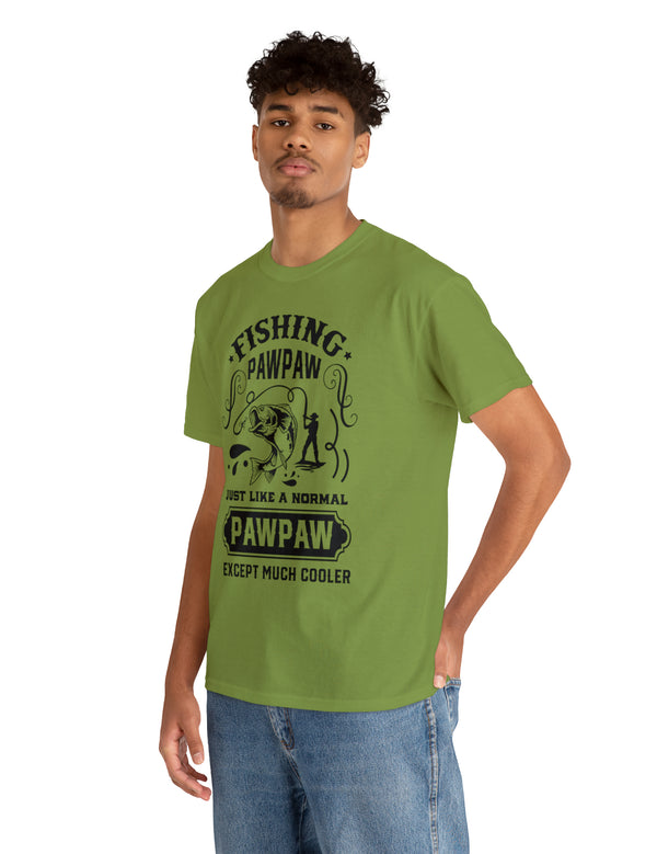 Fishing PawPaw. Just like a normal PawPaw but much cooler. Unisex Heavy Cotton Tee