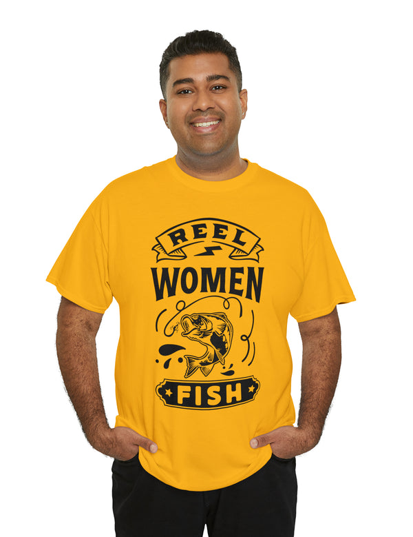 Reel Women Fish! Unisex Heavy Cotton Tee