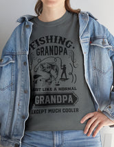 Fishing Grandpa. Just like a normal grandpa but much cooler. Unisex Heavy Cotton Tee