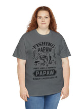 Fishing PaPaw. Just like a normal PaPaw but much cooler. Unisex Heavy Cotton Tee