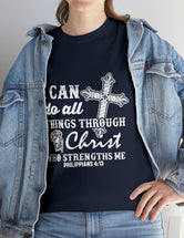 I can do all things through Christ who strengthens me. - Unisex Heavy Cotton Tee