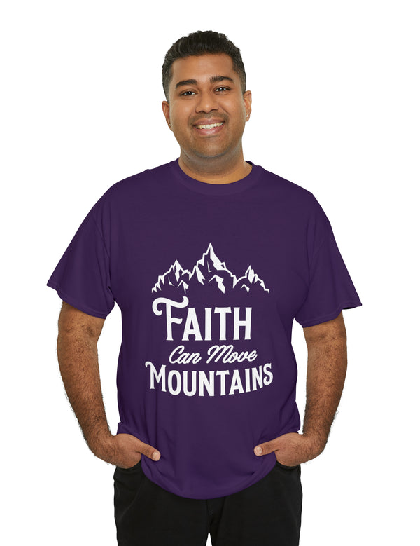 Faith can move Mountains! - Unisex Heavy Cotton Tee