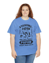 Fishing PaPaw. Just like a normal PaPaw but much cooler. Unisex Heavy Cotton Tee