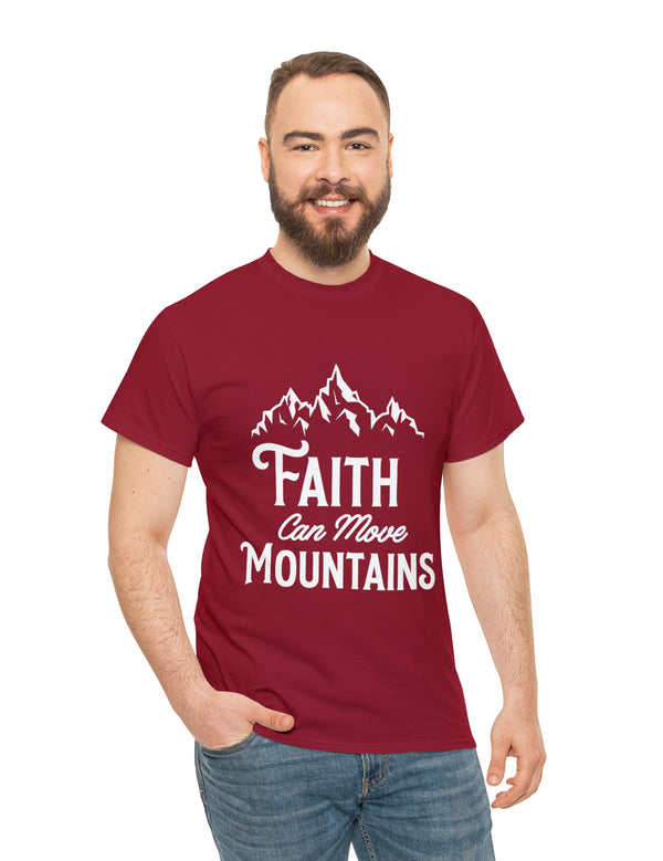 Faith can move Mountains! - Unisex Heavy Cotton Tee