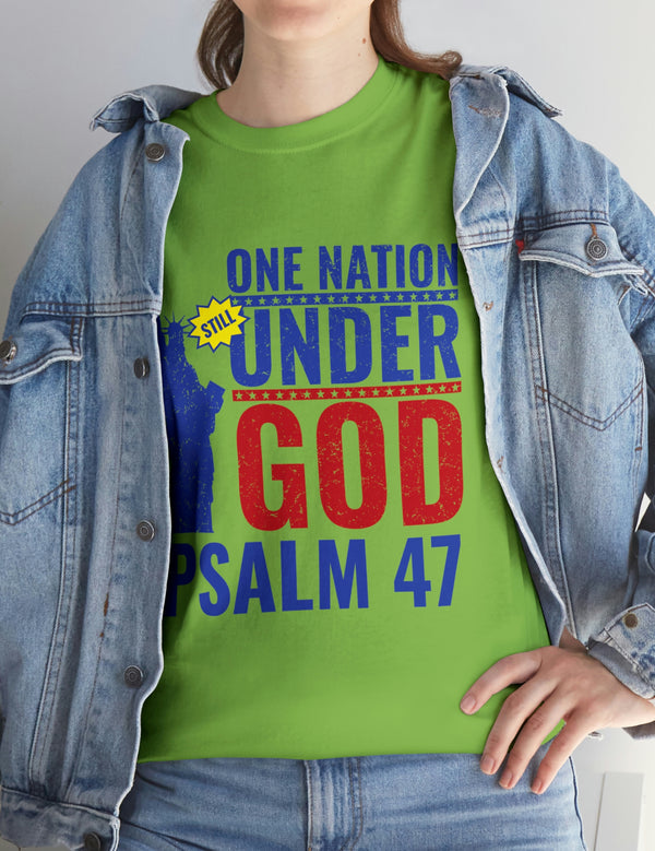 One Nation Still Under God - Psalm 47 -Unisex Heavy Cotton Tee