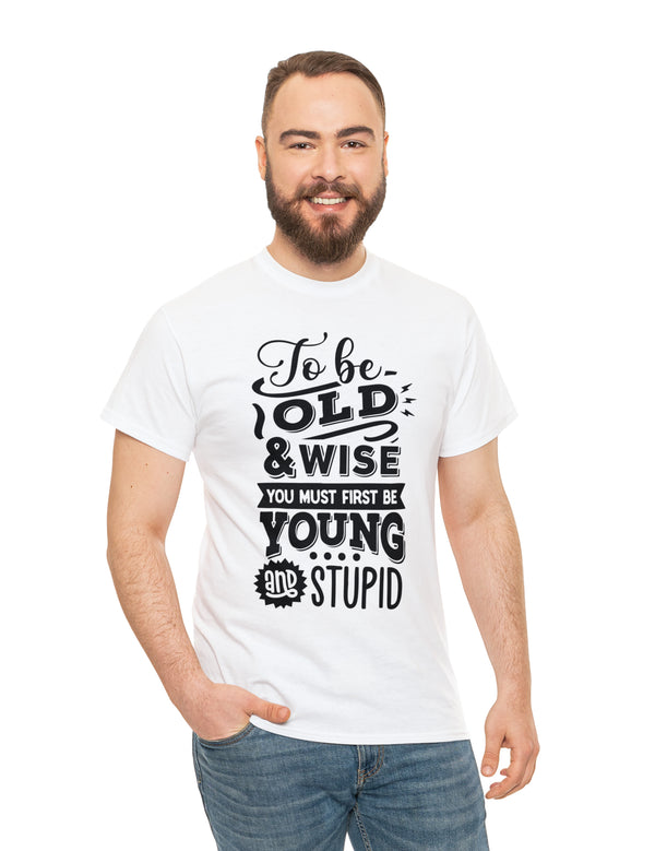 You're the man. The Old Man, but still the man - in a Unisex Heavy Cotton Tee