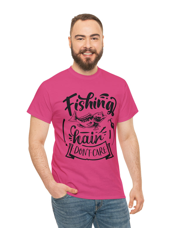 Fishing Hair, don't care! in a Heavy Cotton Tee