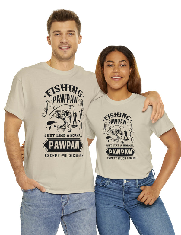 Fishing PawPaw. Just like a normal PawPaw but much cooler. Unisex Heavy Cotton Tee