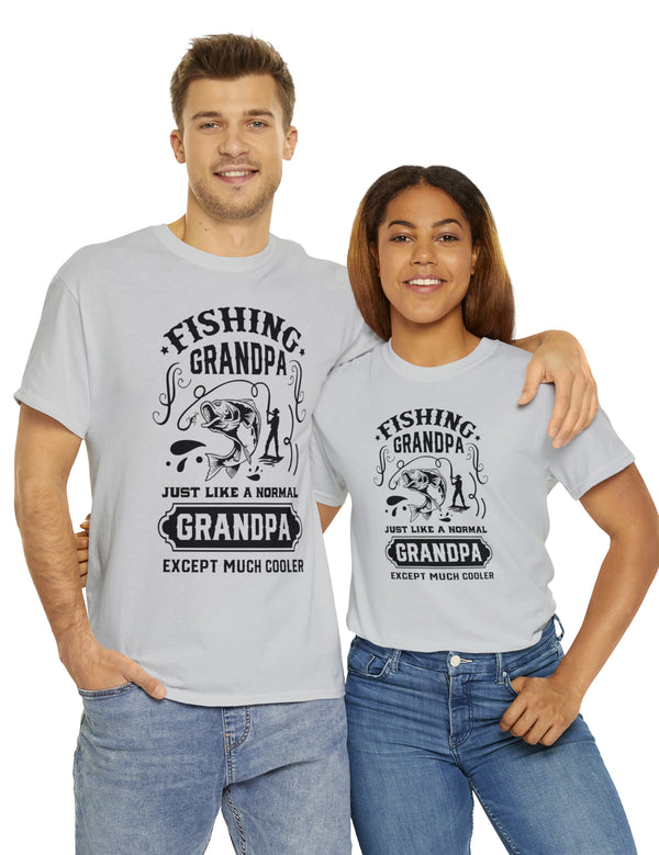 Fishing Grandpa. Just like a normal grandpa but much cooler. Unisex Heavy Cotton Tee