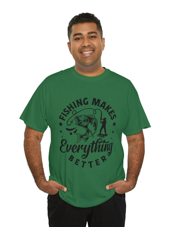 Fishing makes everything better! In a Unisex Heavy Cotton Tee