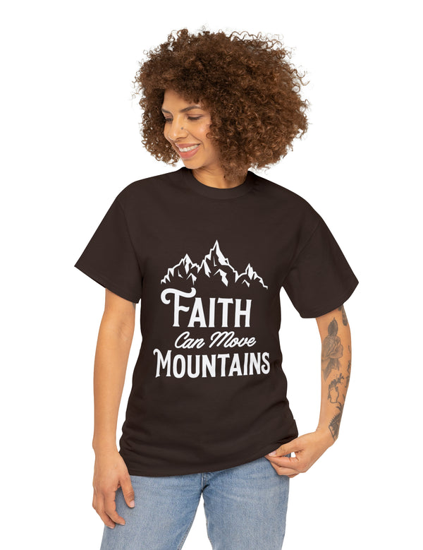 Faith can move Mountains! - Unisex Heavy Cotton Tee