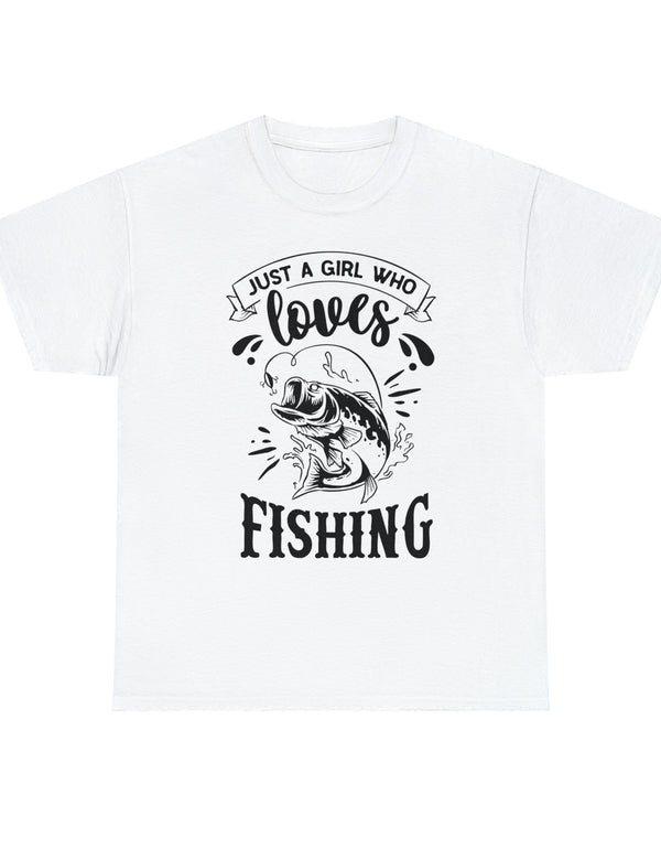 Just a Girl who loves Fishing! Unisex Heavy Cotton Tee