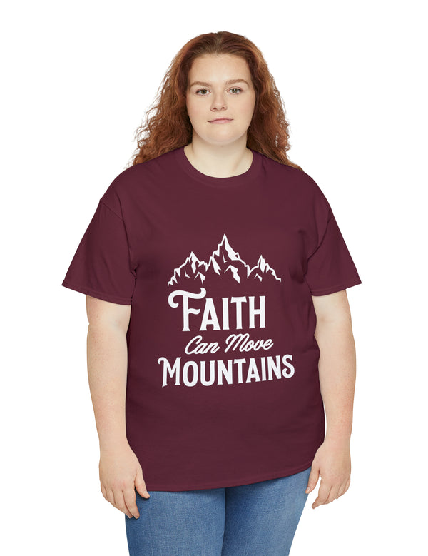 Faith can move Mountains! - Unisex Heavy Cotton Tee