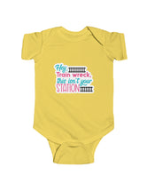 Hey Train wreck, this isn't your station - Infant Fine Jersey Bodysuit