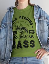 Stop Staring at my Bass! Unisex Heavy Cotton Tee