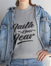 Faith over Fear! Unisex Heavy Cotton Tee