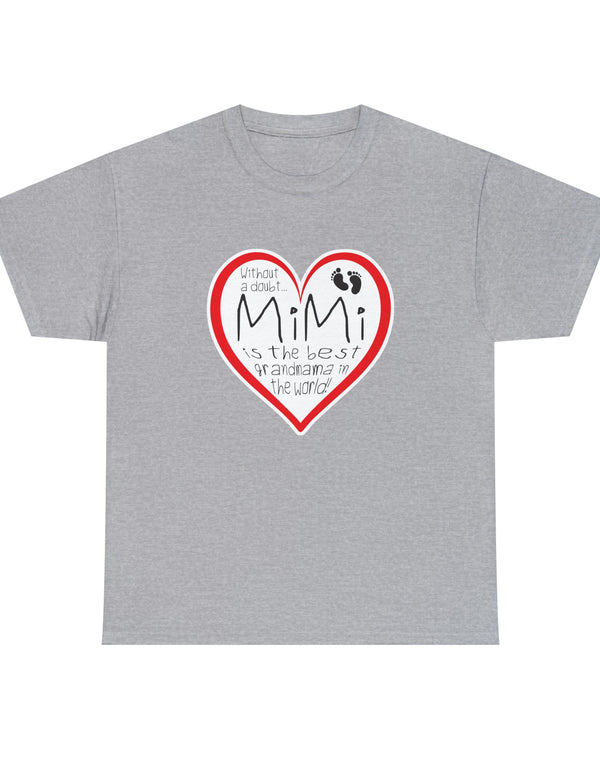 MiMi is the best grandmama in the world! - Unisex Heavy Cotton Tee