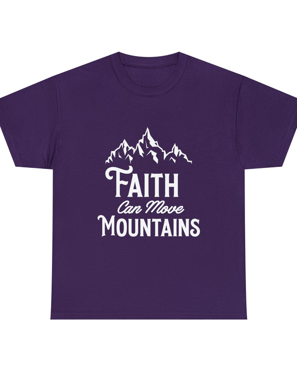 Faith can move Mountains! - Unisex Heavy Cotton Tee