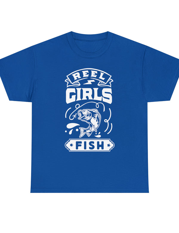 Reel Girls Fish! Unisex Heavy Cotton Tee