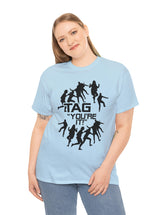 The game of Tag has never been funner! Unisex Heavy Cotton Tee