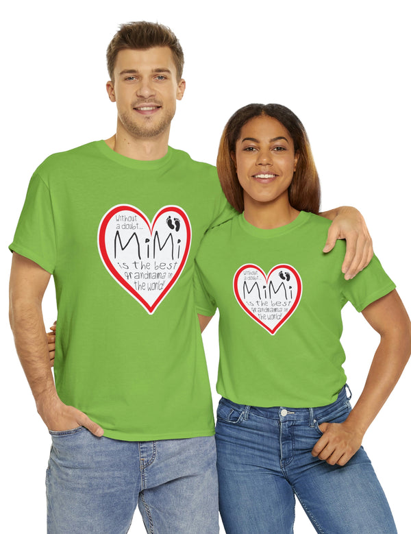 MiMi is the best grandmama in the world! - Unisex Heavy Cotton Tee