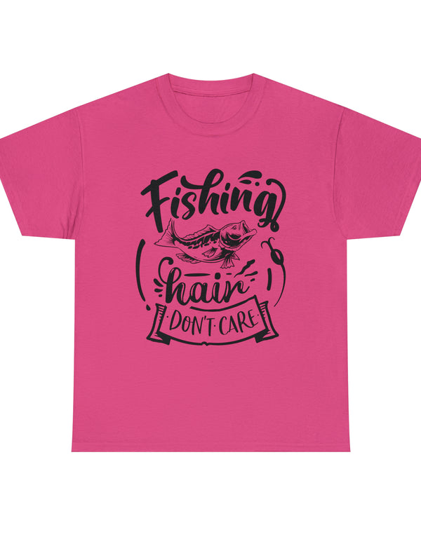 Fishing Hair, don't care! in a Heavy Cotton Tee