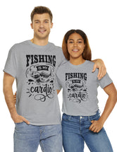 Fishing is my Cardio! in a Unisex Heavy Cotton Tee