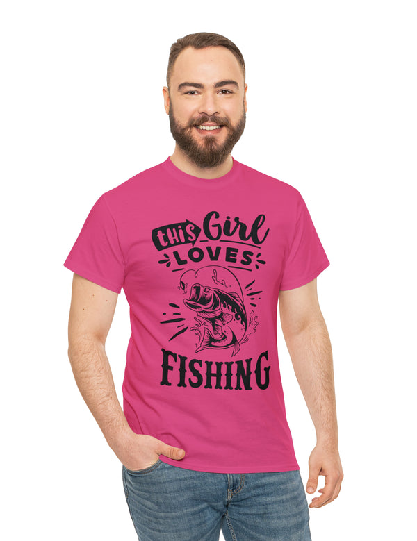 This Girl Loves Fishing! Unisex Heavy Cotton Tee