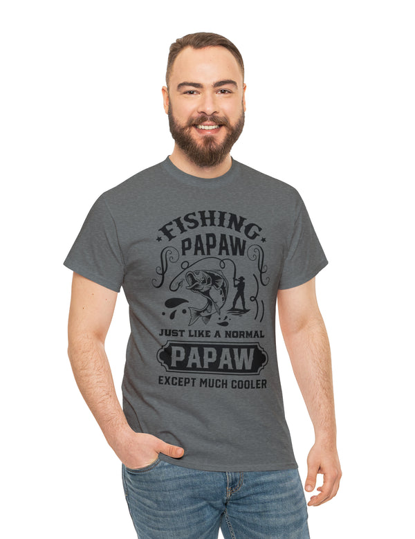 Fishing PaPaw. Just like a normal PaPaw but much cooler. Unisex Heavy Cotton Tee