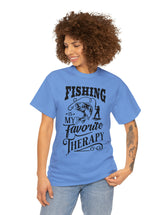 Fishing is my favorite Therapy! in a Unisex Heavy Cotton Tee