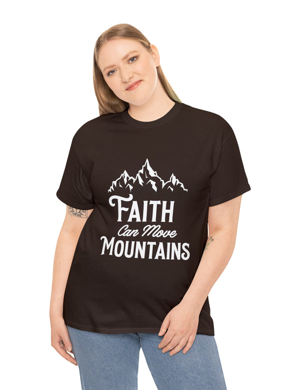 Faith can move Mountains! - Unisex Heavy Cotton Tee