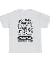 Fishing PawPaw. Just like a normal PawPaw but much cooler. Unisex Heavy Cotton Tee