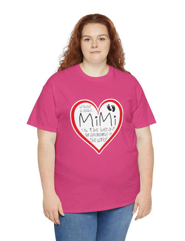 MiMi is the best grandmama in the world! - Unisex Heavy Cotton Tee