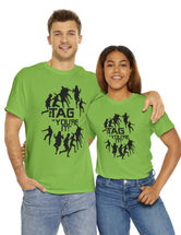 The game of Tag has never been funner! Unisex Heavy Cotton Tee