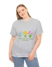 Flourish like the flowers - Psalm 103:15 - Unisex Heavy Cotton Tee