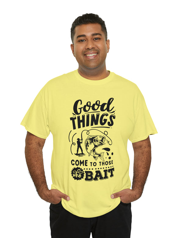 Good things come to those who bait! In a Unisex Heavy Cotton Tee