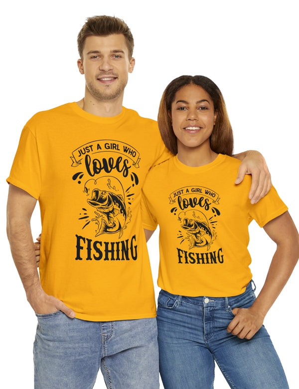 Just a Girl who loves Fishing! Unisex Heavy Cotton Tee