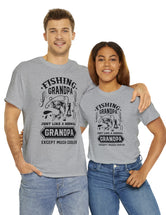 Fishing Grandpa. Just like a normal grandpa but much cooler. Unisex Heavy Cotton Tee