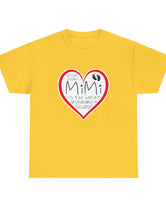 MiMi is the best grandmama in the world! - Unisex Heavy Cotton Tee