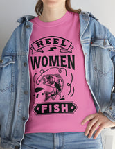 Reel Women Fish! Unisex Heavy Cotton Tee